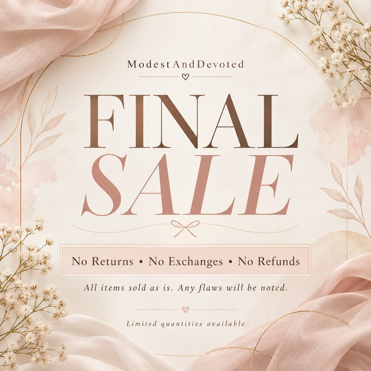 ModestAndDevoted FINAL SALE — No returns, exchanges or refunds; all items sold as is